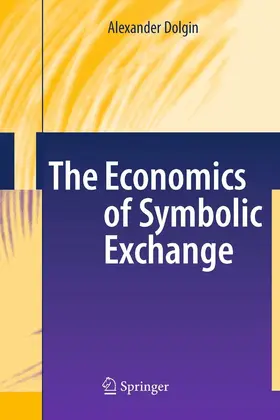 Dolgin | The Economics of Symbolic Exchange | E-Book | www.sack.de