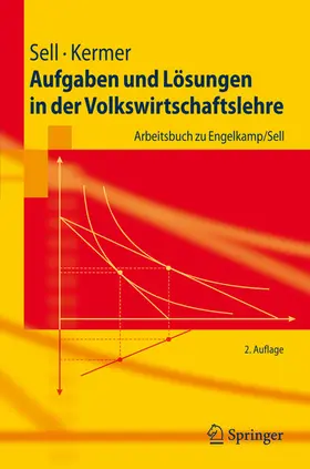 Sell / Kermer |  Aufgaben und Lösungen in der Volkswirtschaftslehre | eBook | Sack Fachmedien