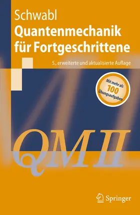 Schwabl | Quantenmechanik für Fortgeschrittene (QM II) | E-Book | www.sack.de