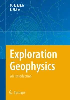 Fisher / Gadallah |  Exploration Geophysics | Buch |  Sack Fachmedien
