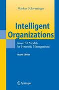 Schwaninger |  Schwaninger, M: Intelligent Organizations | Buch |  Sack Fachmedien