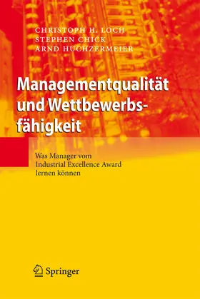 Loch / Chick / Huchzermeier |  Managementqualität und Wettbewerbsfähigkeit | eBook | Sack Fachmedien