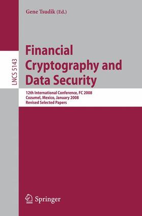 Tsudik | Financial Cryptography and Data Security | Buch | 978-3-540-85229-2 | sack.de