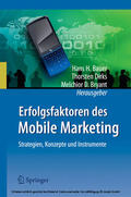 Bauer / Dirks / Bryant |  Erfolgsfaktoren des Mobile Marketing | eBook | Sack Fachmedien