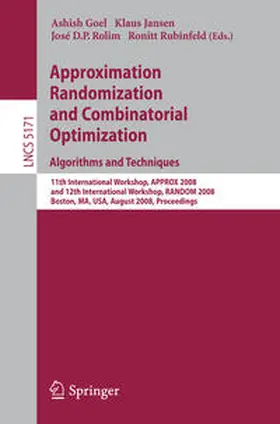Goel / Jansen / Rolim |  Approximation, Randomization and Combinatorial Optimization. Algorithms and Techniques | eBook | Sack Fachmedien