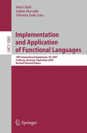 Chitil / Horváth / Zsók |  Implementation and Application of Functional Languages | Buch |  Sack Fachmedien