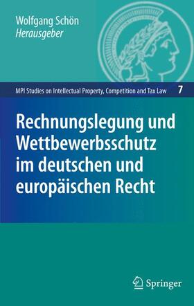 Schön |  Rechnungslegung und Wettbewerbsschutz im deutschen und europäischen Recht | Buch |  Sack Fachmedien