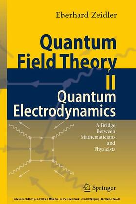 Zeidler | Quantum Field Theory II: Quantum Electrodynamics | E-Book | sack.de