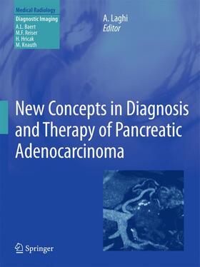 Laghi |  New Concepts in Diagnosis and Therapy of Pancreatic Adenocarcinoma | Buch |  Sack Fachmedien