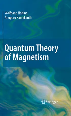 Nolting / Ramakanth |  Quantum Theory of Magnetism | eBook | Sack Fachmedien