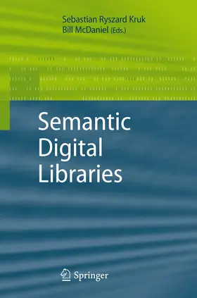 Kruk / McDaniel |  Semantic Digital Libraries | Buch |  Sack Fachmedien