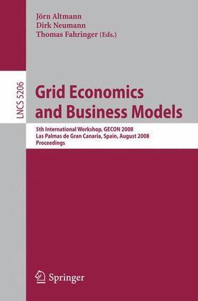 Fahringer / Neumann | Grid Economics and Business Models | Buch | 978-3-540-85484-5 | sack.de