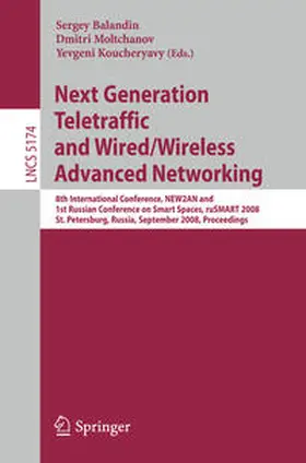 Balandin / Moltchanov / Koucheryavy |  Next Generation Teletraffic and Wired/Wireless Advanced Networking | eBook | Sack Fachmedien