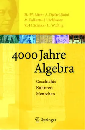Alten / Djafari Naini / Folkerts |  4000 Jahre Algebra | eBook | Sack Fachmedien
