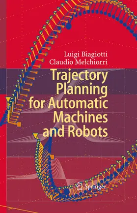Biagiotti / Melchiorri | Trajectory Planning for Automatic Machines and Robots | E-Book | www.sack.de