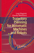 Biagiotti / Melchiorri |  Trajectory Planning for Automatic Machines and Robots | eBook | Sack Fachmedien