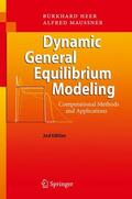 Maussner / Heer |  Dynamic General Equilibrium Modeling | Buch |  Sack Fachmedien