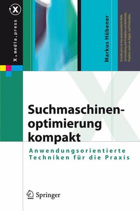 Hübener | Suchmaschinenoptimierung kompakt | Buch | 978-3-540-85728-0 | sack.de