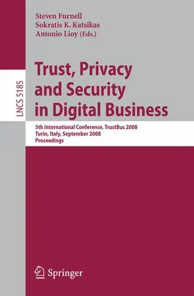 Furnell / Katsikas / Lioy | Trust, Privacy and Security in Digital Business | Buch | 978-3-540-85734-1 | sack.de