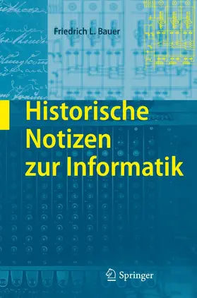 Bauer | Historische Notizen zur Informatik | E-Book | sack.de