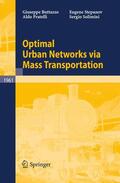 Buttazzo / Stepanov / Pratelli |  Optimal Urban Networks via Mass Transportation | Buch |  Sack Fachmedien
