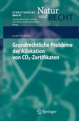 Küll |  Grundrechtliche Probleme der Allokation von CO2-Zertifikaten | Buch |  Sack Fachmedien