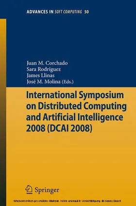 Corchado Rodríguez / Kacprzyk / Rodriguez | International Symposium on Distributed Computing and Artificial Intelligence 2008 (DCAI´08) | E-Book | sack.de