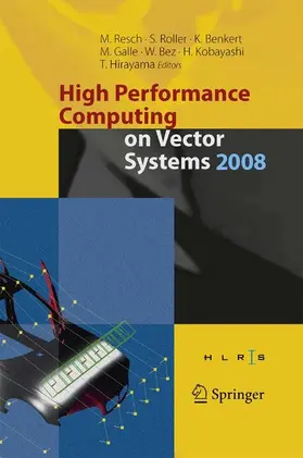 Roller / Benkert / Galle |  High Performance Computing on Vector Systems 2008 | eBook | Sack Fachmedien