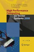 Roller / Benkert / Galle |  High Performance Computing on Vector Systems 2008 | eBook | Sack Fachmedien