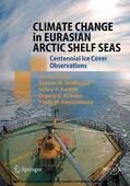 Frolov / Gudkovich / Karklin |  Climate Change in Eurasian Arctic Shelf Seas | eBook | Sack Fachmedien