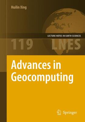 Xing | Advances in Geocomputing | Buch | 978-3-540-85877-5 | sack.de