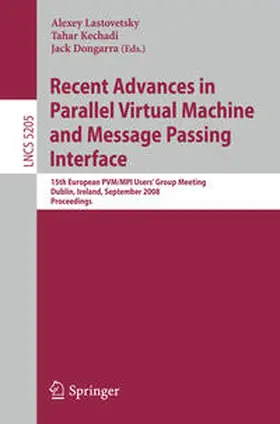 Lastovetsky / Kechadi / Dongarra | Recent Advances in Parallel Virtual Machine and Message Passing Interface | E-Book | sack.de