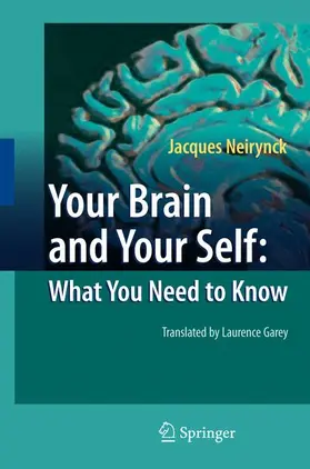 Neirynck |  Your Brain and Your Self: What You Need to Know | Buch |  Sack Fachmedien
