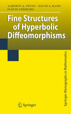 Pinto / Rand / Ferreira |  Fine Structures of Hyperbolic Diffeomorphisms | eBook | Sack Fachmedien