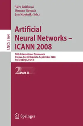 Kurkova-Pohlova / Koutnik |  Artificial Neural Networks - ICANN 2008 | eBook | Sack Fachmedien