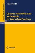 Roth |  Operator-Valued Measures and Integrals for Cone-Valued Functions | Buch |  Sack Fachmedien