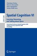 Freksa / Newcombe / Gärdenfors |  Spatial Cognition VI. Learning, Reasoning, and Talking about Space | Buch |  Sack Fachmedien