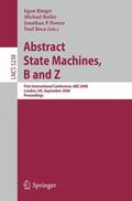 Börger / Boca / Butler |  Abstract State Machines, B and Z | Buch |  Sack Fachmedien