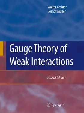 Greiner / Müller | Gauge Theory of Weak Interactions | E-Book | www.sack.de