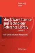 Asay |  Shock Wave Science and Technology Reference Library, Vol. 5 | Buch |  Sack Fachmedien