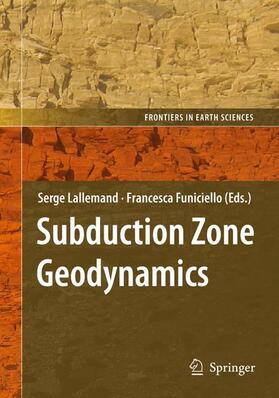 Funiciello / Lallemand |  Subduction Zone Geodynamics | Buch |  Sack Fachmedien