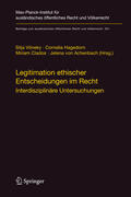 Vöneky / Hagedorn / Clados |  Legitimation ethischer Entscheidungen im Recht | eBook | Sack Fachmedien