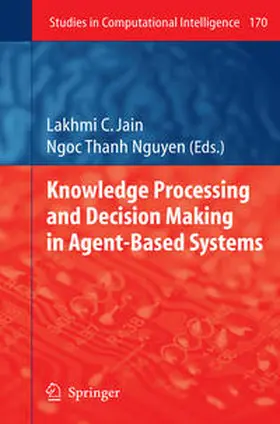 Jain / Nguyen | Knowledge Processing and Decision Making in Agent-Based Systems | E-Book | sack.de