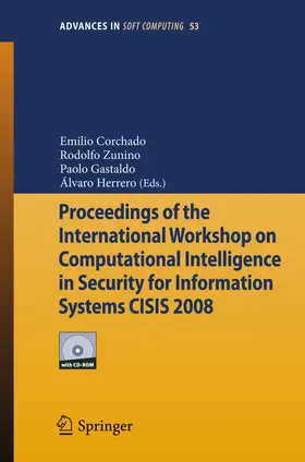 Corchado / Zunino / Gastaldo |  Proceedings of the International Workshop on Computational Intelligence in Security for Information Systems CISIS 2008 | eBook | Sack Fachmedien