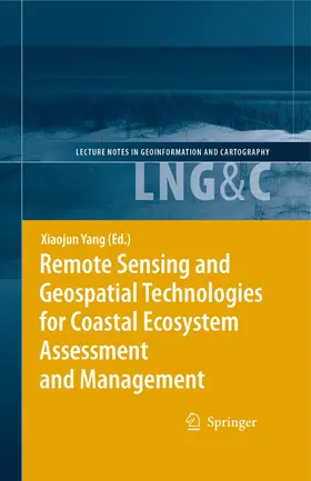 Yang |  Remote Sensing and Geospatial Technologies for Coastal Ecosystem Assessment and Management | eBook | Sack Fachmedien