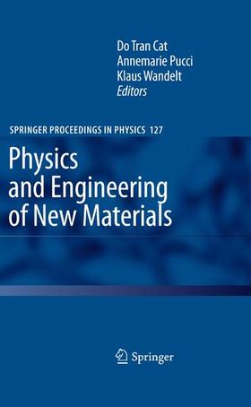 Cat / Wandelt / Pucci | Physics and Engineering of New Materials | Buch | 978-3-540-88200-8 | sack.de