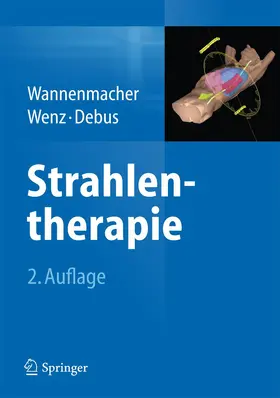 Wannenmacher / Wenz / Debus |  Strahlentherapie | Buch |  Sack Fachmedien