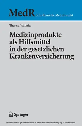 Wabnitz | Medizinprodukte als Hilfsmittel in der gesetzlichen Krankenversicherung | E-Book | www.sack.de