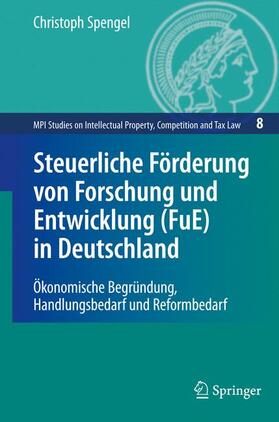 Spengel |  Steuerliche Förderung und Entwicklung (FuE) in Deutschland | Buch |  Sack Fachmedien