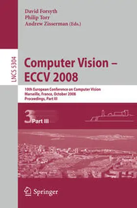 Forsyth / Torr / Zisserman |  Computer Vision - ECCV 2008 | eBook | Sack Fachmedien